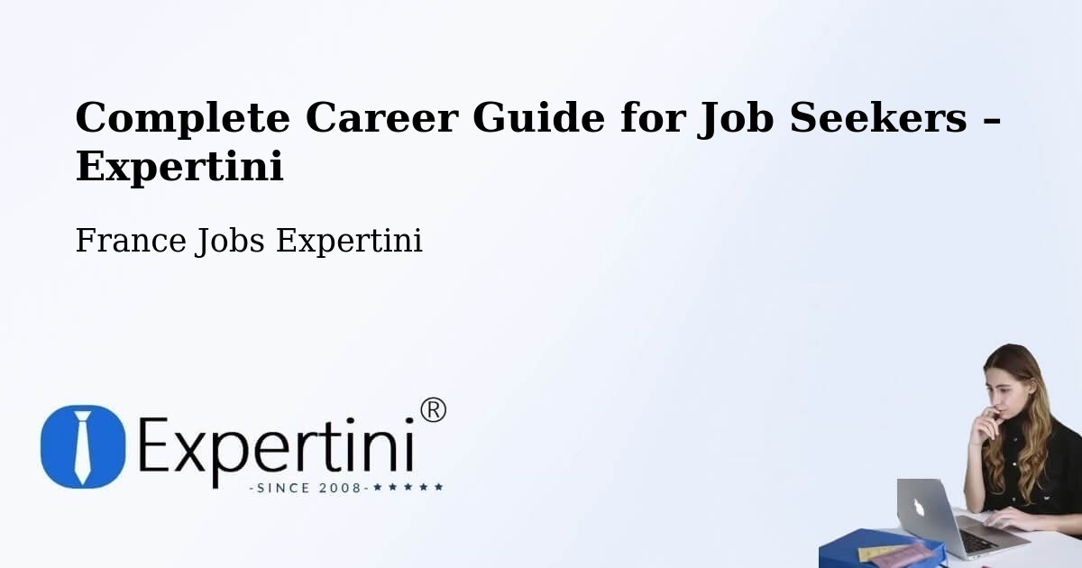 Career Guide for Job Seekers – Biot - Biot, France Jobs Expertini