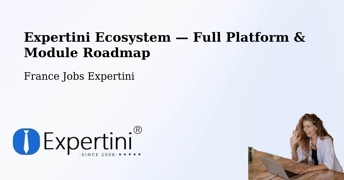 Expertini Ecosystem — Full Platform & Module Roadmap – Biot