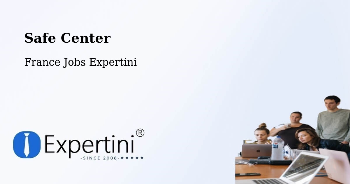 Safety Center – Biot - France Jobs Expertini